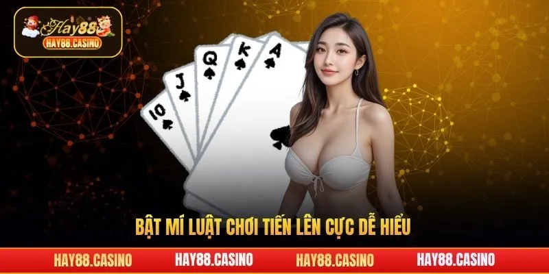 Bật mí luật chơi tiến lên cực dễ hiểu